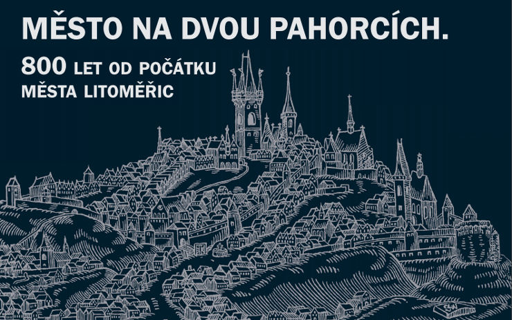 Nenechte si ujít výstavu o historii města Litoměřice: Potrvá až do března