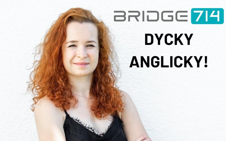 Přijďte se rozmluvit do nového konverzačního klubu „Dycky anglicky!“ do Bridge 714